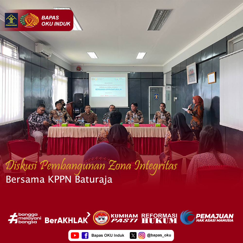 Diskusi Pembangunan Zona Integritas Bapas OKU Induk bersama KPPN Baturaja